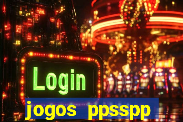 jogos ppsspp download android